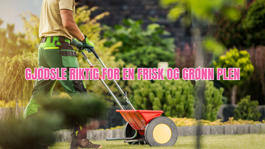 Gjødsler du riktig?