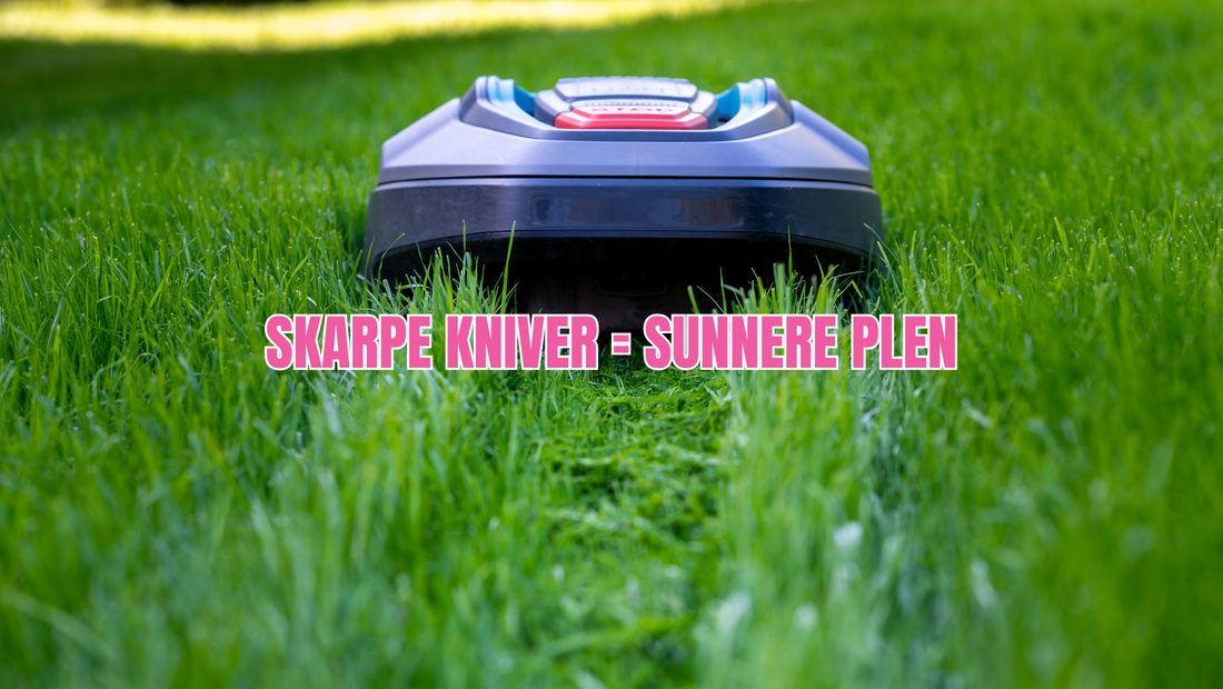 Hvor ofte bør man skifte knivene på robotklipper?