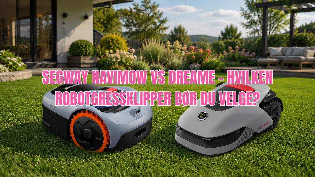 Segway Navimow vs Dreame – Hvilken robotgressklipper bør du velge?