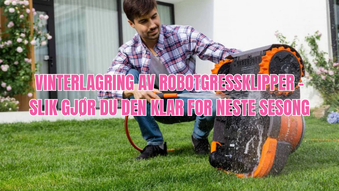 Vinterlagring av robotgressklipper – slik gjør du den klar for neste sesong