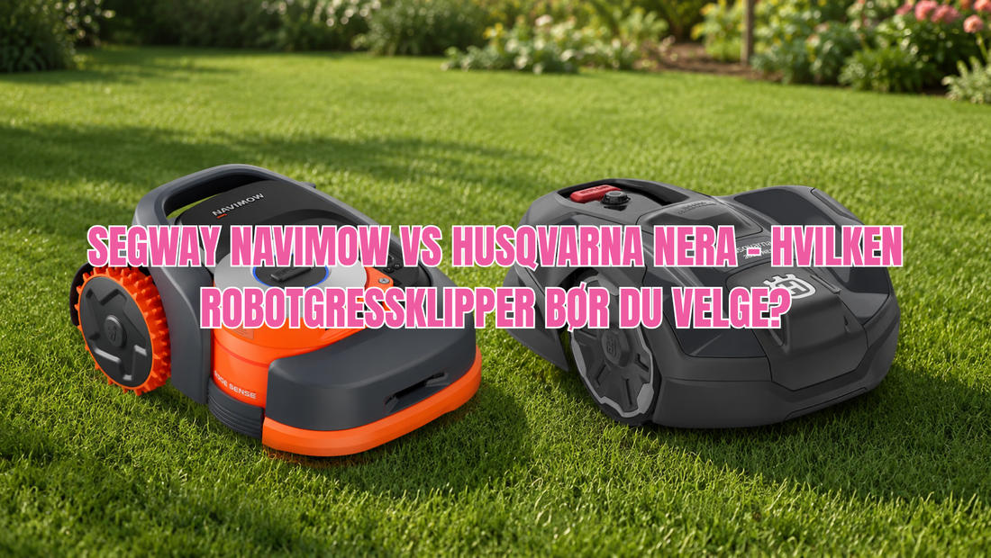 Segway Navimow vs Husqvarna NERA – Hvilken robotgressklipper bør du velge?