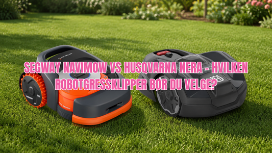 Segway Navimow vs Husqvarna NERA – Hvilken robotgressklipper bør du velge?
